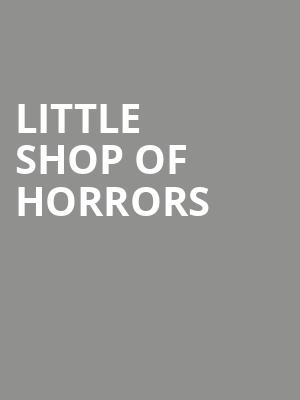 Little Shop Of Horrors, The Capitol Theatre, Saginaw