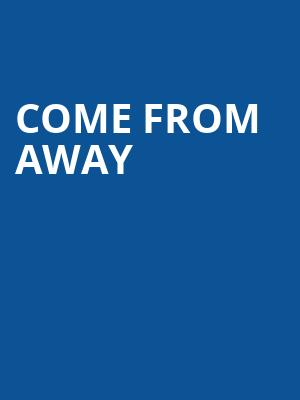 Come From Away, Midland Center For The Arts, Saginaw
