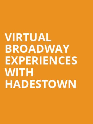 Virtual Broadway Experiences with HADESTOWN, Virtual Experiences for Saginaw, Saginaw