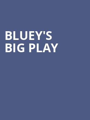 Blueys Big Play, Dow Event Center, Saginaw