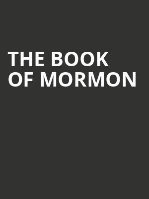 The Book of Mormon, Midland Center For The Arts, Saginaw