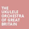 The Ukulele Orchestra of Great Britain, Midland Center For The Arts, Saginaw