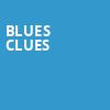 Blues Clues, Heritage Theatre, Saginaw